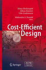 Cost-Efficient Design - Klaus Ehrlenspiel, Alfons Kiewert, Udo Lindemann