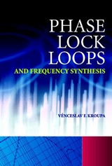 Phase Lock Loops and Frequency Synthesis -  Venceslav F. Kroupa
