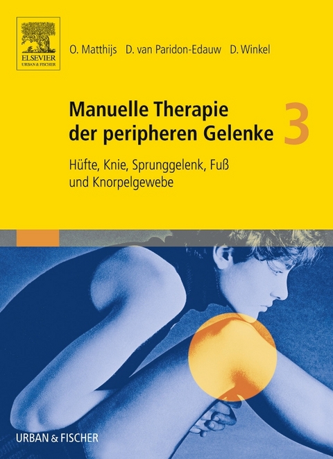 Manuelle Therapie der peripheren Gelenke Bd. 3 - Omer Matthijs, Dos Winkel
