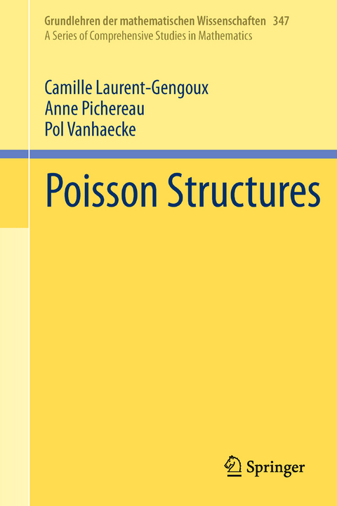 Poisson Structures - Camille Laurent-Gengoux, Anne Pichereau, Pol Vanhaecke