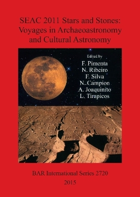 Stars and Stones: Voyages in Archaeoastronomy and Cultural Astronomy - 