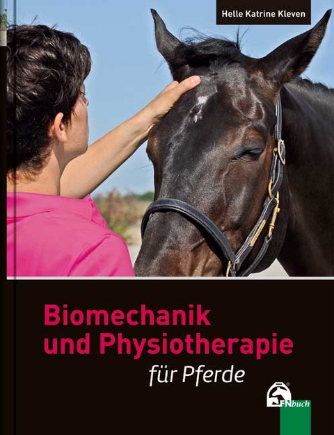 Biomechanik und Physiotherapie für Pferde - Helle K. Kleven