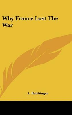 Why France Lost the War - A Reithinger