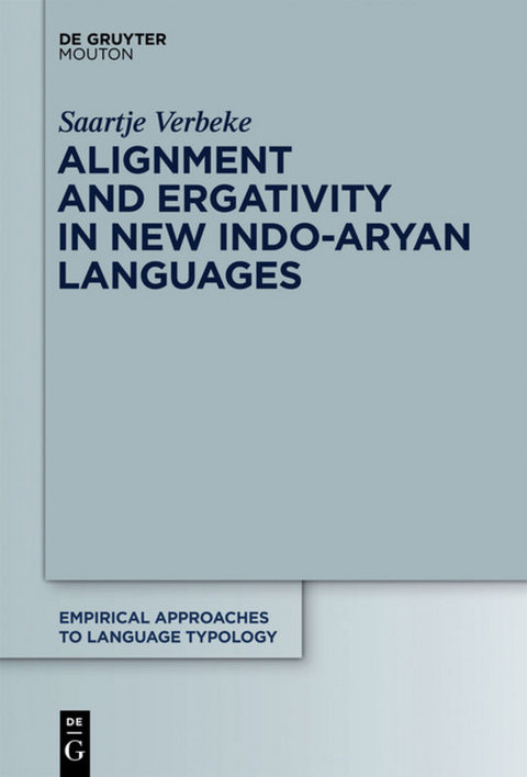 Alignment and Ergativity in New Indo-Aryan Languages - Saartje Verbeke