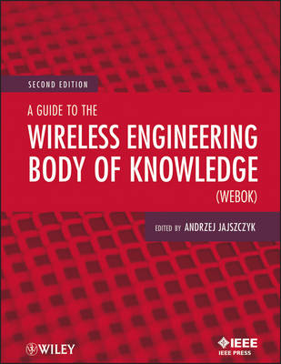 A Guide to the Wireless Engineering Body of Knowledge (WEBOK) - 