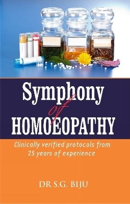 Symphony of Homoeopathy - S.G. Biju