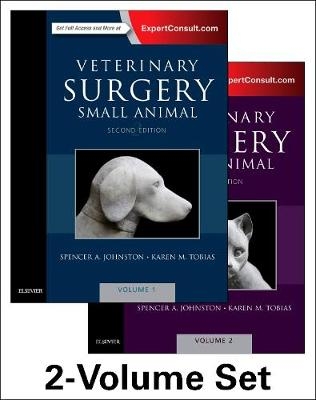 Veterinary Surgery: Small Animal Expert Consult - Spencer A. Johnston, Karen M. Tobias