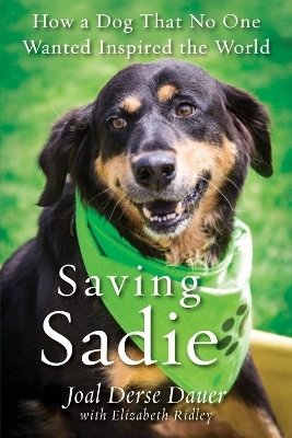 Saving Sadie - Joal Derse Dauer, Elizabeth Ridley