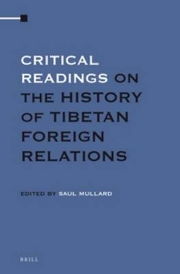 Critical Readings on the History of Tibetan Foreign Relations (4 Vols. SET) - 