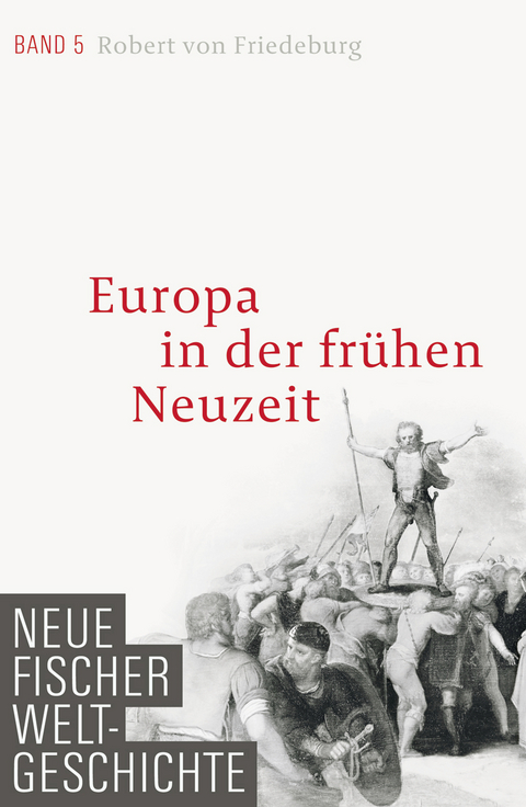 Europa in der Frühen Neuzeit - Robert von Friedeburg