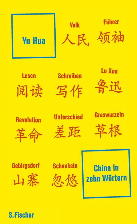 China in zehn Wörtern - Hua Yu