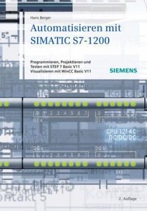 Automatisieren mit SIMATIC S7-1200 - Hans Berger