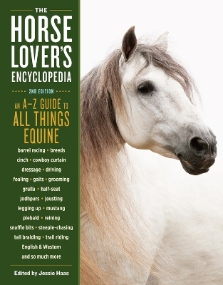 The Horse-Lover's Encyclopedia, 2nd Edition - Jessie Haas