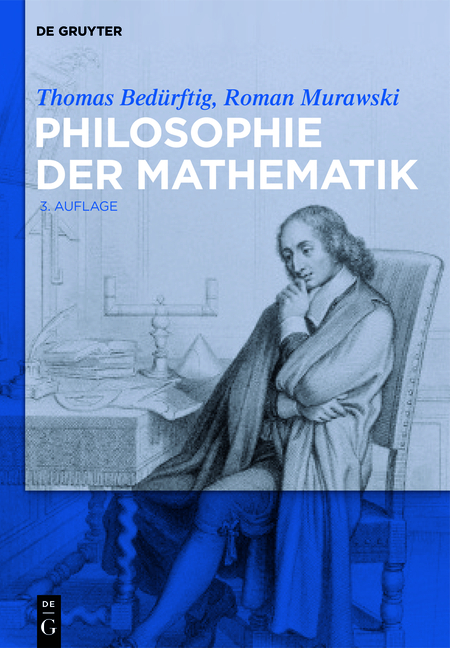 Philosophie der Mathematik - Thomas Bedürftig, Roman Murawski