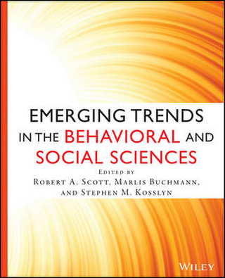 Emerging Trends in the Social and Behavioral Scien ces: An Interdisciplinary, Searchable, and Linkabl e Resource - Scott