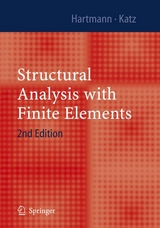 Structural Analysis with Finite Elements - Friedel Hartmann, Casimir Katz