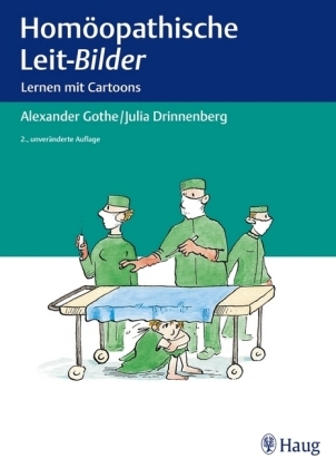 Homöopathische Leit-Bilder - Alexander Gothe, Julia Drinnenberg