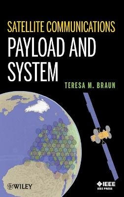 Satellite Communications Payload and System - Teresa M. Braun