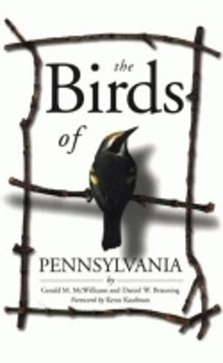 The Birds of Pennsylvania - Gerald M. McWilliams, Daniel W. Brauning