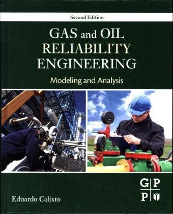 Gas and Oil Reliability Engineering - Eduardo Calixto