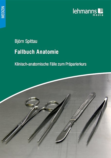 Fallbuch Anatomie - Björn Spittau