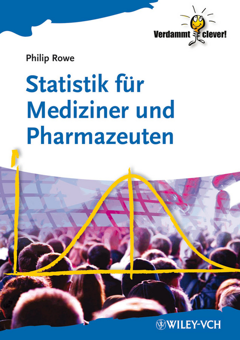 Statistik für Mediziner und Pharmazeuten - Philip Rowe