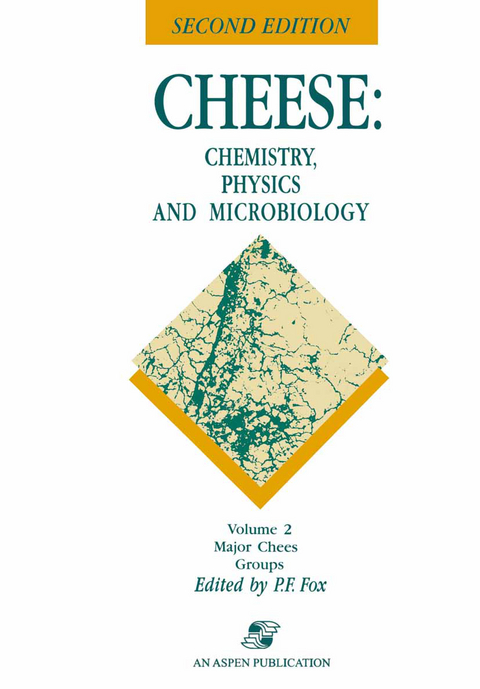 Cheese: Chemistry, Physics and Microbiology - Patrick F. Fox