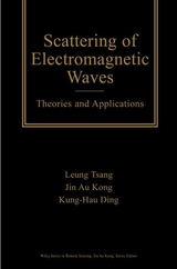 Scattering of Electromagnetic Waves -  Kung-Hau Ding,  Jin Au Kong,  Leung Tsang