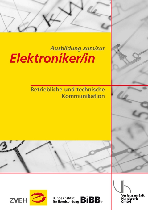 Ausbildung zum/zur Elektroniker/in / Ausbildung zum/zur Elektroniker/in Bd.1 - Hergen Wefer