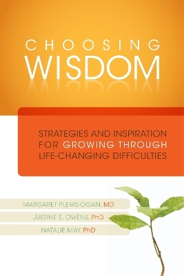 Choosing Wisdom - Margaret Plews-Ogan, Justine Owens, Natalie May
