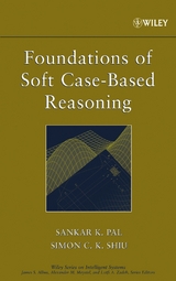 Foundations of Soft Case-Based Reasoning -  Sankar K. Pal,  Simon C. K. Shiu