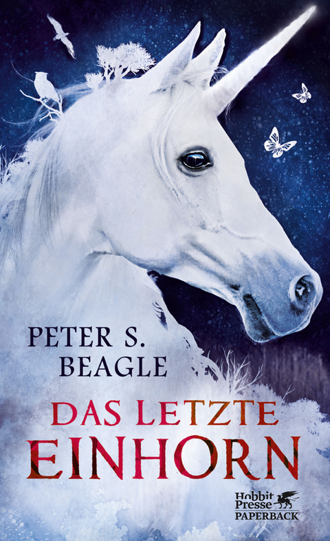 Das letzte Einhorn und Zwei Herzen - Peter S. Beagle