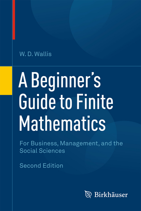 A Beginner's Guide to Finite Mathematics - W.D. Wallis