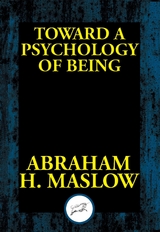 Toward a Psychology of Being -  Abraham H. Maslow