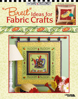 "Breit" Ideas for Fabric Crafts - Mary Engelbreit