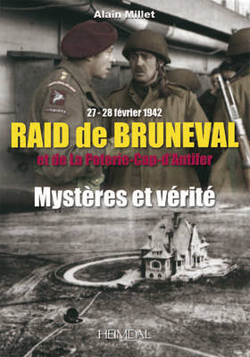 Raid De Bruneval Et De La Poterie-Cap D’Antifer - Alain Millet