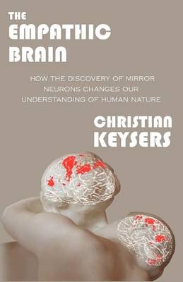 The Empathic Brain - Christian Keysers