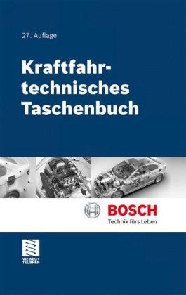 Kraftfahrtechnisches Taschenbuch - Konrad Reif, Karl-Heinz Dietsche