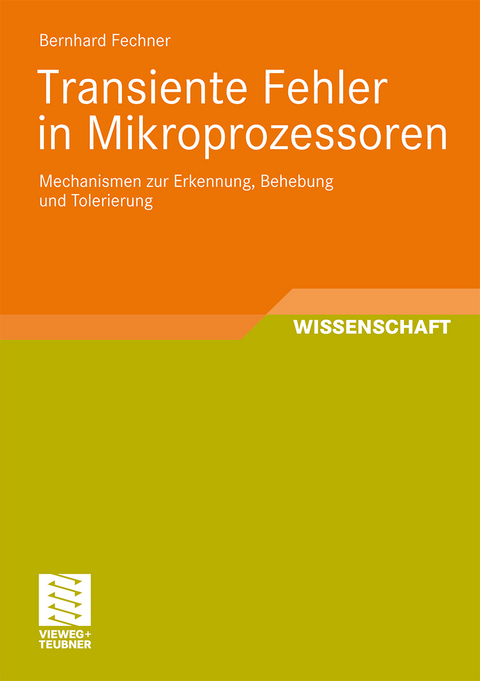 Transiente Fehler in Mikroprozessoren - Bernhard Fechner