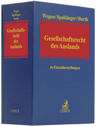 Gesellschaftsrecht des Auslands - Gerhard Wegen; Andreas Spahlinger; Marcel Barth …