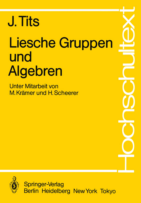 Liesche Gruppen und Algebren - J. Tits