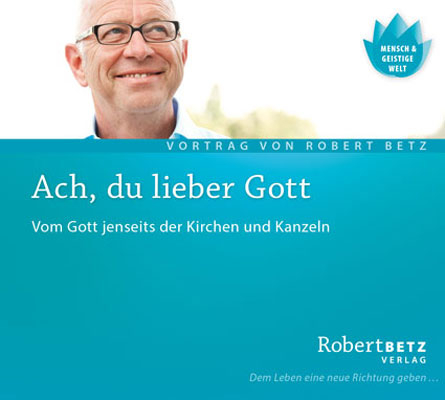Ach du lieber Gott - Robert Theodor Betz