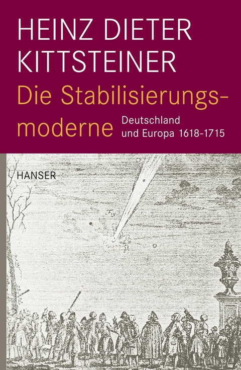 Die Stabilisierungsmoderne - Heinz Dieter Kittsteiner