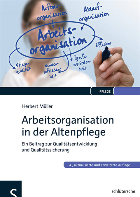 Arbeitsorganisation in der Altenpflege - Herbert Müller