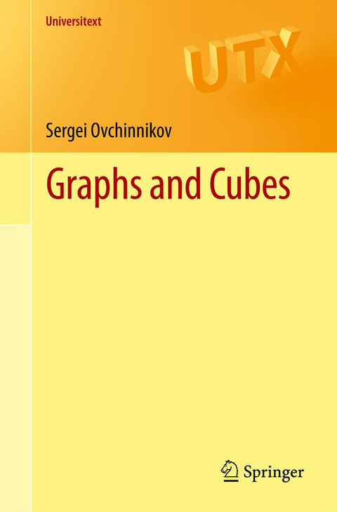 Graphs and Cubes - Sergei Ovchinnikov
