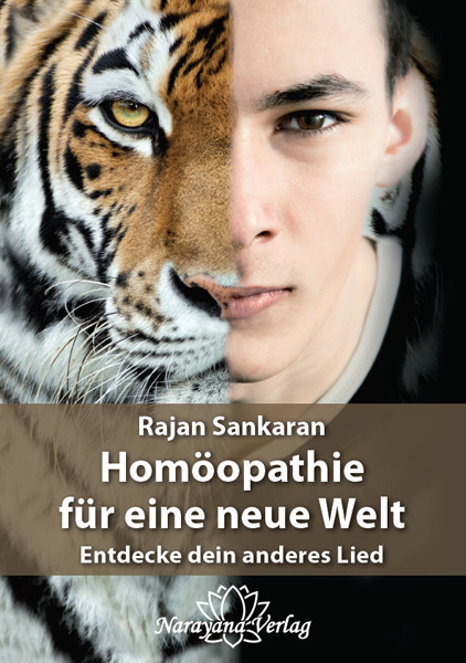 Homöopathie für eine neue Welt - Rajan Sankaran