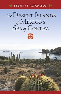 The Desert Islands of Mexico's Sea of Cortez - Stewart Aitchison