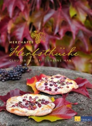 Herzhafte Herbstküche - Claudia Seifert
