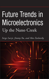 Future Trends in Microelectronics - Serge Luryi, Jimmy Xu, Alex Zaslavsky