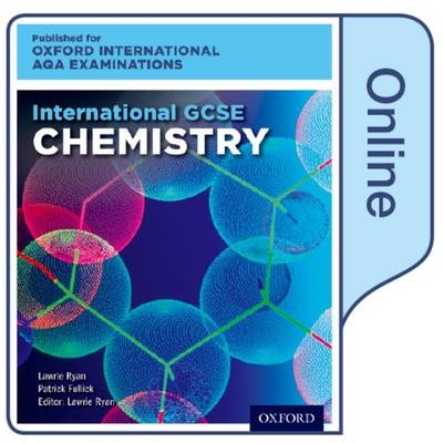 International GCSE Chemistry for Oxford International AQA Examinations - Lawrie Ryan, Patrick Fullick
